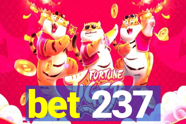 bet 237